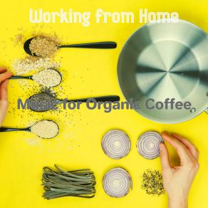 Download track Scintillating Ambiance For Cooking Working From Home