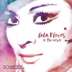 Download track La Vía Que Me Pidieras Lola Flores