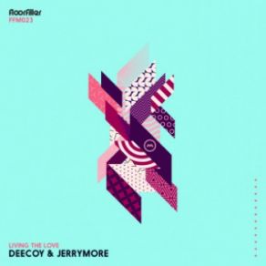 Download track Living The Love (Original Mix) Deecoy, Jerrymore