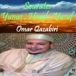 Download track Sourate Houd, Pt. 2 (Quran) Omar Qazabiri