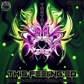 Download track This Feeling (Hexy Remix) Teotek