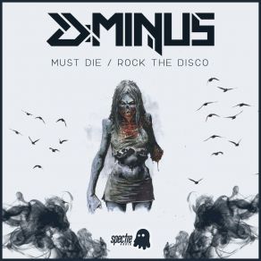 Download track Must Die D-Minus