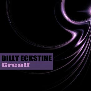 Download track I'll Wait And Pray Billy Eckstine