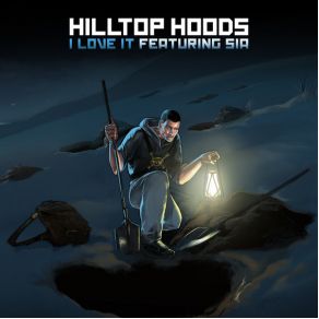 Download track I Love It Hilltop HoodsSia