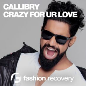 Download track Crazy For Your Love (Dub Mix) Callibry