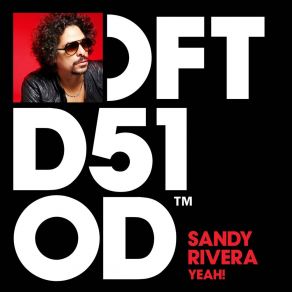 Download track YEAH! (Dub) Sandy Rivera