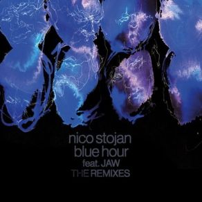 Download track Blue Hour (David Mayer Remix) Jaw, Nico Stojan