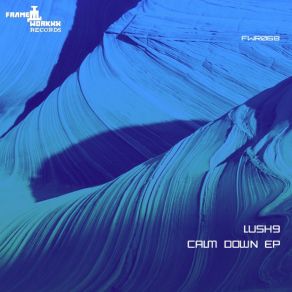 Download track Calm Down Lush9