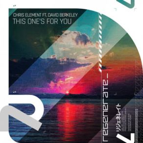 Download track This One's For You (Extended Mix) David Berkeley., Chris Element
