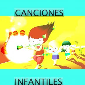 Download track Que Canten Los Niño Canción Infantil