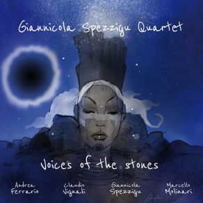 Download track Voices Of The Stones Giannicola SpezziguAndrea Ferrario, Claudio Vignali, Marcello Molinari