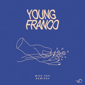 Download track Miss You (Pastel Remix) Young Franco