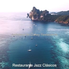 Download track Sparkling Backdrops For Classy Restaurants Restaurante Jazz Clásicos