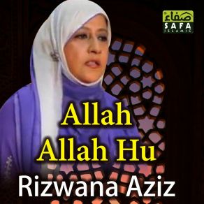 Download track Allah Allah Hu Rizwana Aziz