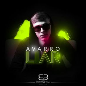 Download track Liar (Extended Mix) Avarro