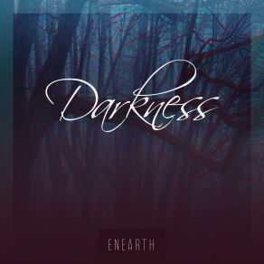 Download track Darkness Enearth