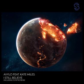 Download track I Still Believe (Original Mix) Kate Miles, Flynthe, Avylo