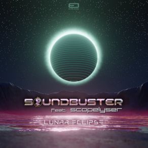 Download track Lunar Eclipse (Original Mix) Soundbuster, Scopelyser