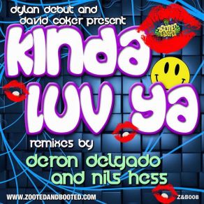 Download track Kinda Luv Ya (Deron Delgado Remix) Dylan Debut