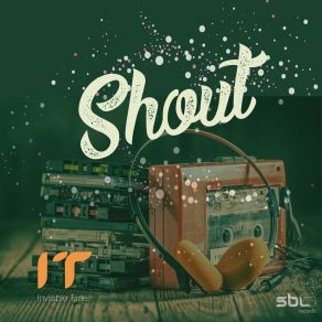 Download track Shout (Short Edit) Invisible Tune