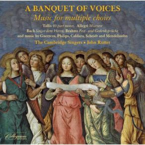 Download track Singet Dem Herrn Ein Neues Lied, BWV 225: I. Singet Dem Herrn The Cambridge Singers, John Rutter