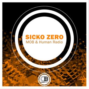 Download track MOB Sicko Zero