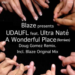 Download track A Wonderful Place (Doug Gomez Tambores Mix) Ultra NatéDoug Gomez