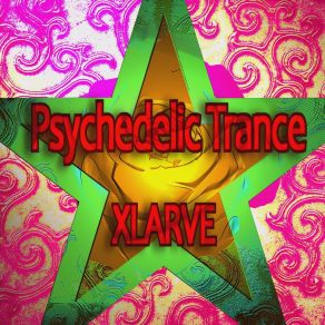 Download track 0201 V1.5 (2008 Rmx2psy) Xlarve