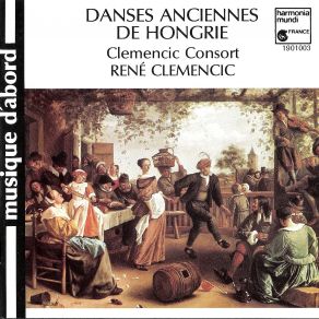 Download track Chorea Hungarica - Chorea Tancz Clemencic Consort