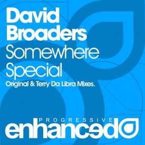 Download track Somewhere Special (Terry Da Libra Remix) David Broaders