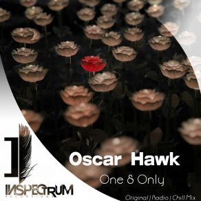 Download track One & Only (Chill Dub Mix) Oscar Hawk