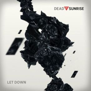 Download track Let Down (Album Version) Dead By Sunrise