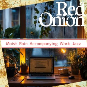 Download track Raindrop Rhythms On Monday Red Onion