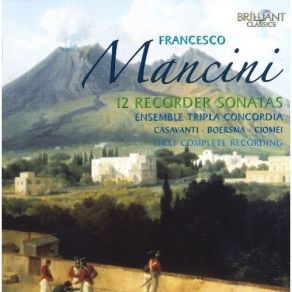 Download track 10. Sonata II In E Minor - II. Allegro Francesco Mancini