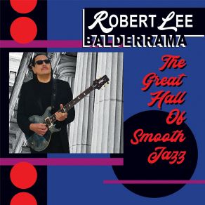 Download track Out Of This World Robert Lee Balderrama