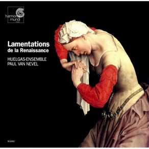 Download track 9. Roland De Lassus 1532-1594 - Lamentationes Hieremiae: 1. Lamentatio Prima Huelgas-Ensemble