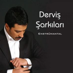 Download track Acıklı Şarkılar Derviş