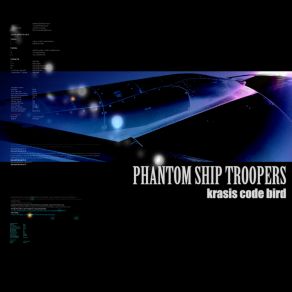 Download track Phantom Ship Troopers Krasis Code Bird