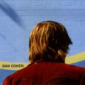 Download track You Can't Break My Heart The Way I Want You To Dan Cohen