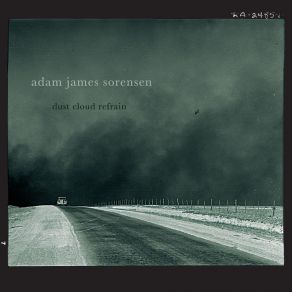 Download track Dust Cloud Refrain Adam James Sorensen