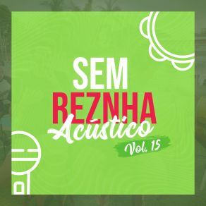 Download track Só Não Divulga / Troca (Pagode) (Acústico) Sem Reznha