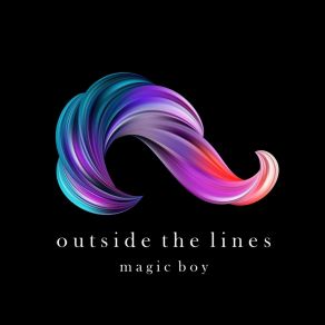 Download track Outside The Lines Magic Boy