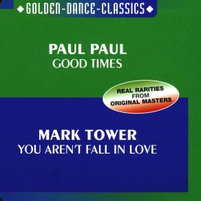 Download track Good Times (Instrumental) Mark Tower, Paul PaulDanny Keith