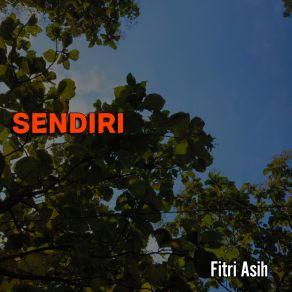 Download track Sendiri Fitri Asih