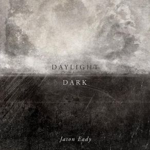 Download track Daylight & Dark Jason Eady