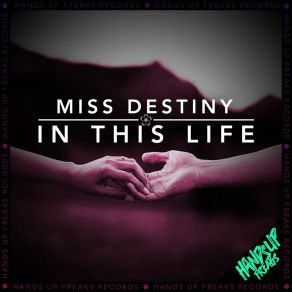 Download track In This Life (Extended Mix) Miss Destiny