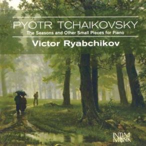 Download track 18 - Les Saisons, Op. 37b - No. 10. Octobre. Chant D'automne Piotr Illitch Tchaïkovsky