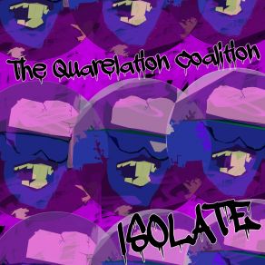 Download track Isolate The Quarelation Coalition