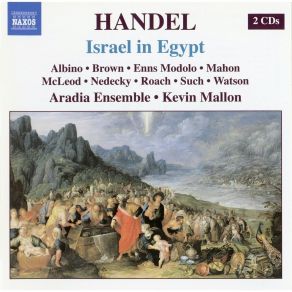 Download track (01) ISRAEL IN EGYPT, Oratorio In Three Parts, HWV 54 - PART I- THE LAMENTATION OF THE ISRAELITES FOR THE DEATH OF JOSEPH. Symphony Georg Friedrich Händel