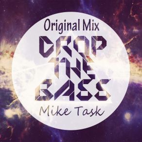 Download track Drop The Bass Mike Task